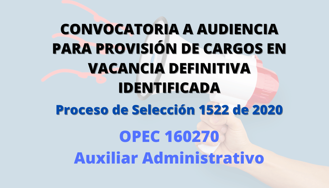 Convocatoria a audiencia para provisión de cargos en vacancia definitiva identificada