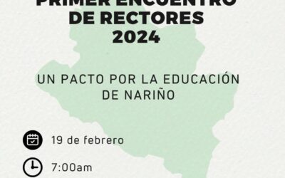 Invitación «I ENCUENTRO DE RECTORES: UN PACTO POR LA EDUCACIÓN DE NARIÑO» 