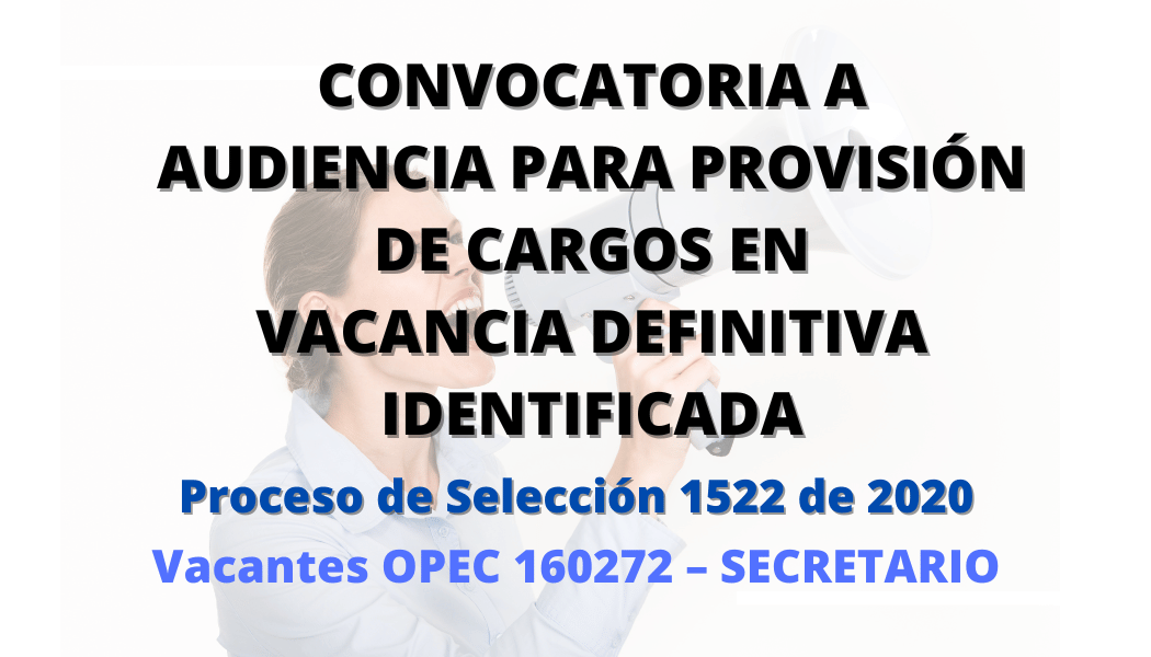Convocatoria a audiencia para provisión de cargos en vacancia definitiva identificada