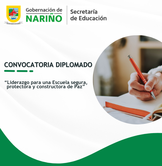 Convocatoria Diplomado “Liderazgo para una Escuela segura, protectora y constructora de Paz”