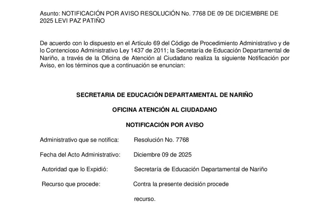 NOTIFICACIÓN POR AVISO RESOLUCIÓN No. 7768 DE 09 DE DICIEMBRE DE 2025 LEVI PAZ PATIÑO