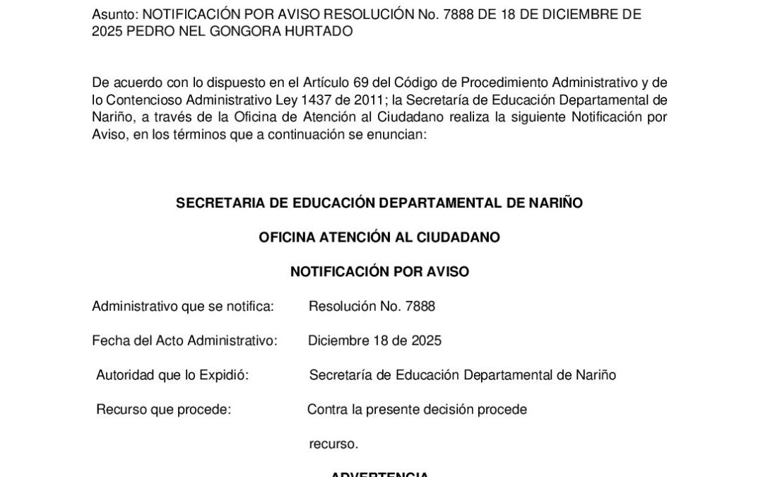 NOTIFICACIÓN POR AVISO RESOLUCIÓN No. 7888 DE 18 DE DICIEMBRE DE 2025 PEDRO NEL GONGORA HURTADO