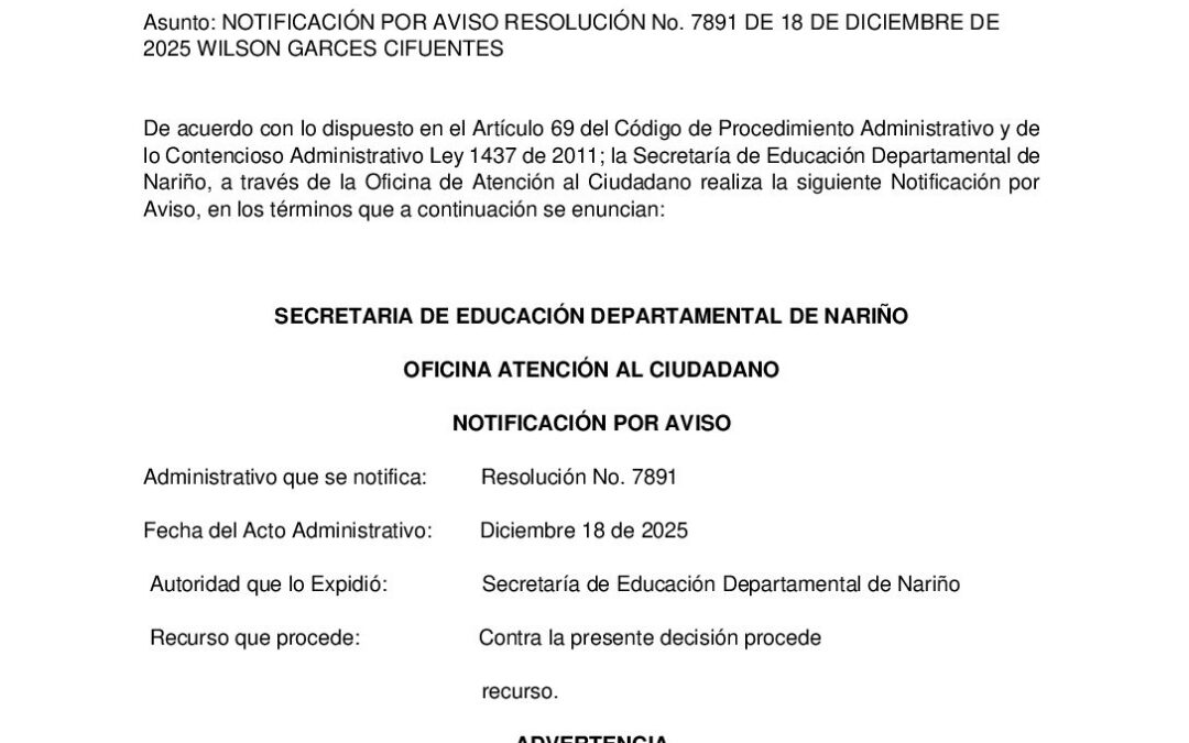 NOTIFICACIÓN POR AVISO RESOLUCIÓN No. 7891 DE 18 DE DICIEMBRE DE 2025 WILSON GARCES CIFUENTES