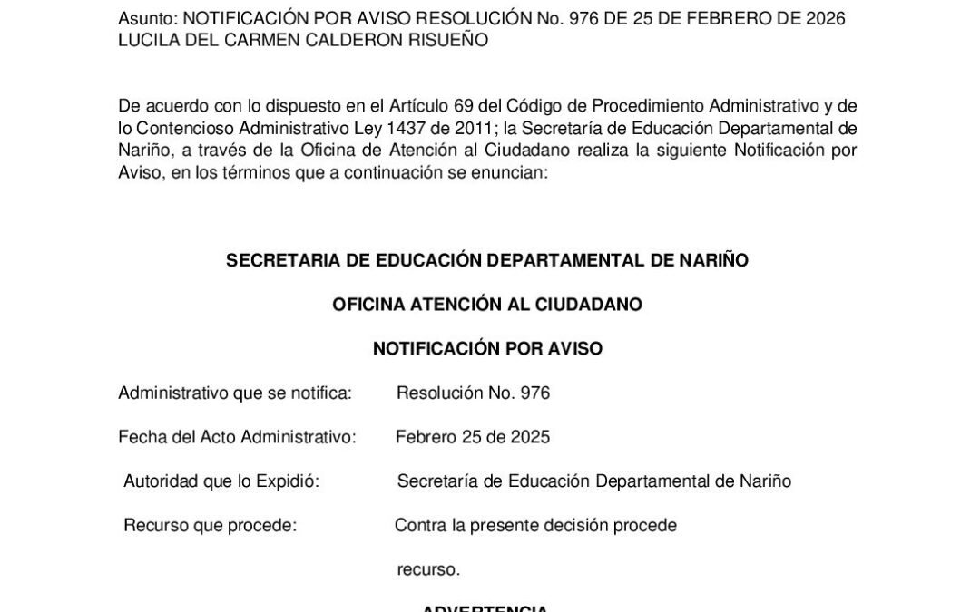 NOTIFICACIÓN POR AVISO RESOLUCIÓN No. 976 DE 25 DE FEBRERO DE 2026 LUCILA DEL CARMEN CALDERON RISUEÑO
