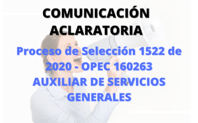 COMUNICACIÓN ACLARATORIA – PROCESO DE SELECCIÓN 1522 DE 2020