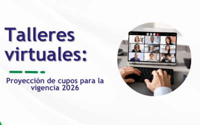 Convocatoria – Talleres virtuales: Proyección de cupos para la vigencia 2026