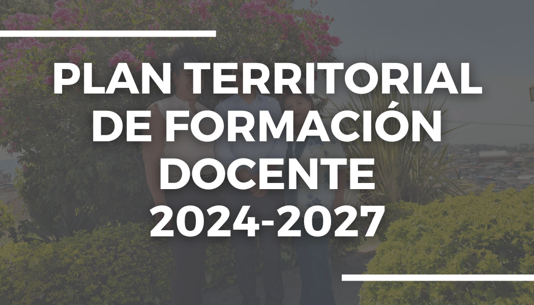 Plan Territorial de Formación Docente 2024-2027