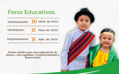 Foros Educativos Institucionales, municipales, y departamental en el marco del Foro Nacional de Educación 2025.